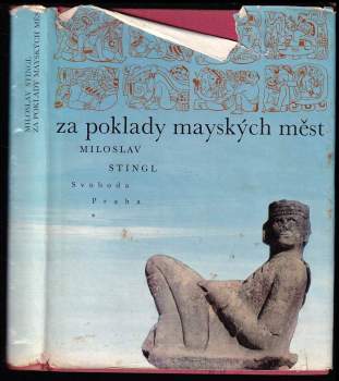 Miloslav Stingl: Za poklady mayských měst