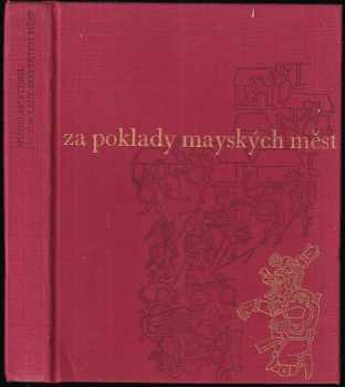 Za poklady mayských měst - Miloslav Stingl (1969, Svoboda) - ID: 705886