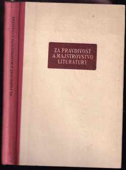 Za pravdivosť a majstrovstvo literatúry