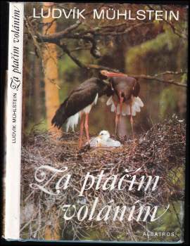 Ludvík Mühlstein: Za ptačím voláním