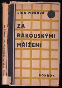 Lída Pivková: Za rakouskými mřížemi