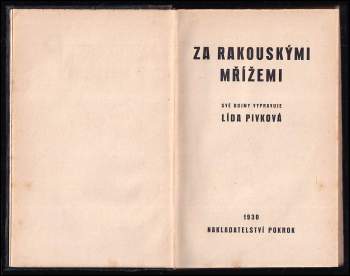 Lída Pivková: Za rakouskými mřížemi