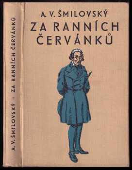 Alois Vojtěch Šmilovský: Za ranních červánků