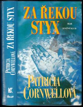 Patricia Daniels Cornwell: Za řekou Styx