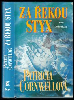 Patricia Daniels Cornwell: Za řekou Styx