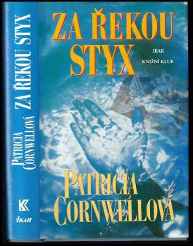 Patricia Daniels Cornwell: Za řekou Styx