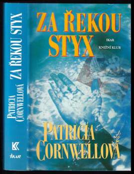 Patricia Daniels Cornwell: Za řekou Styx