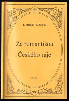 Ladislav Sluka: Za romantikou Českého ráje-