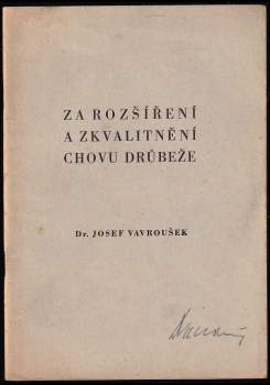 Za rozšíření a zkvalitnění chovu drůbeže