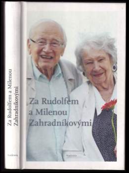 Za Rudolfem a Milenou Zahradníkovými