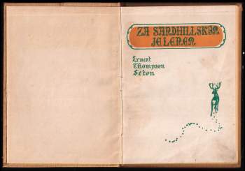 Ernest Thompson Seton: Za sandhillským jelenem