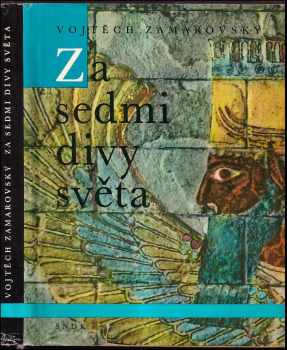 Za sedmi divy světa - Vojtěch Zamarovský (1963, Státní nakladatelství dětské knihy) - ID: 728657