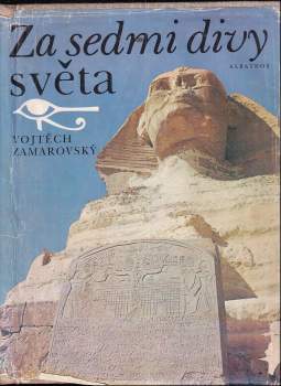 Vojtěch Zamarovský: Za sedmi divy světa