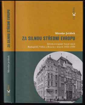 Miroslav Jeřábek: Za silnou střední Evropu