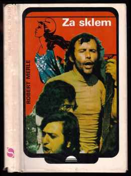 Za sklem - Robert Merle (1981, Svoboda) - ID: 591153