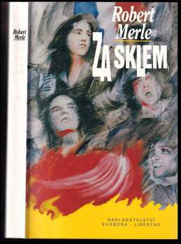Robert Merle: Za sklem