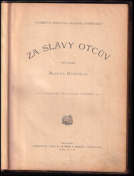 Alois Dostál: Za slávy otcův