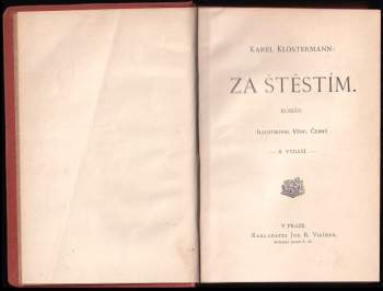 Karel Klostermann: Za štěstím