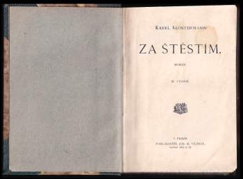 Karel Klostermann: Za štěstím