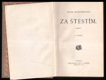 Karel Klostermann: Za štěstím