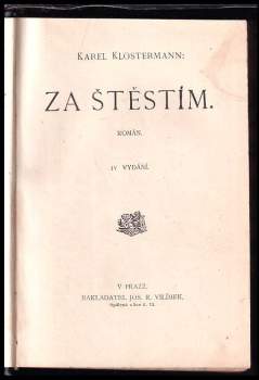 Karel Klostermann: Za štěstím
