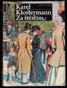 Za štěstím - Karel Klostermann (1987, Melantrich) - ID: 754258