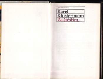 Karel Klostermann: Za štěstím