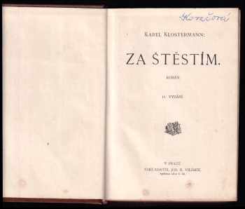 Karel Klostermann: Za štěstím - Román