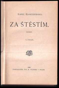 Karel Klostermann: Za štěstím