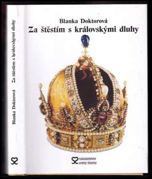 Blanka Doktorová: Za štěstím s královskými dluhy