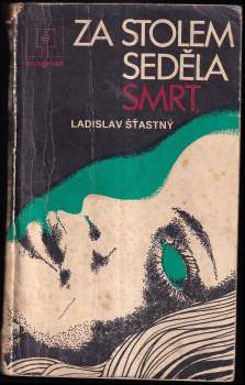 Za stolem seděla smrt