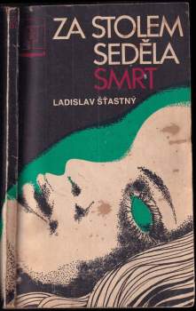 Za stolem seděla smrt