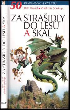 Za strašidly do lesů a skal : 50 rodinných výletů