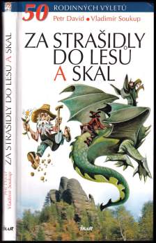 Za strašidly do lesů a skal