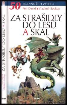 Za strašidly do lesů a skal
