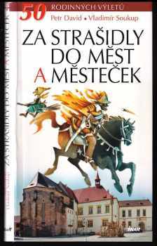 Za strašidly do měst a městeček : 50 rodinných výletů