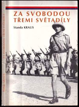 Stanislav Kraus: Za svobodou třemi světadíly