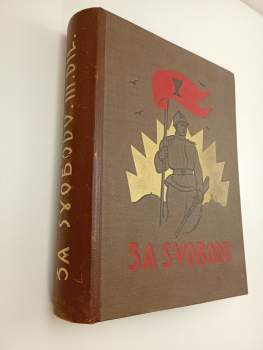 Tomáš Garrigue Masaryk: Za svobodu