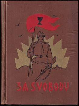Tomáš Garrigue Masaryk: Za svobodu - Pod vedením profesora T. G. Masaryka