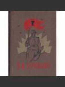 Za svobodu : Kniha čtvrtá, díl V - obrázková kronika československého revolučního hnutí na Rusi 1914-1920 (1929, Za svobodu)