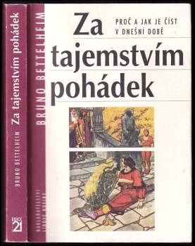 Bruno Bettelheim: Za tajemstvím pohádek