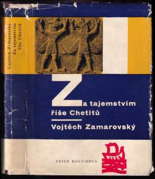 Za tajemstvím říše Chetitů