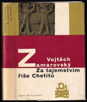 Za tajemstvím říše Chetitů