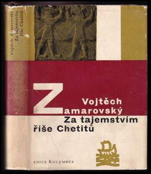 Za tajemstvím říše Chetitů