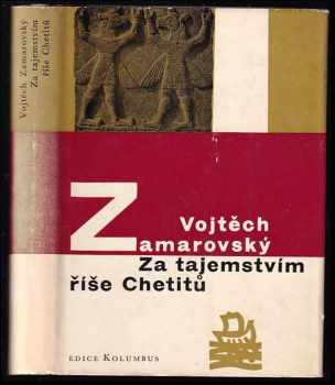 Za tajemstvím říše Chetitů