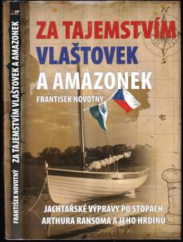 František Novotný: Za tajemstvím Vlaštovek a Amazonek