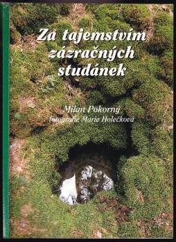 Za tajemstvím zázračných studánek