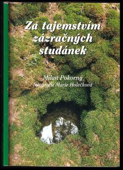 Za tajemstvím zázračných studánek