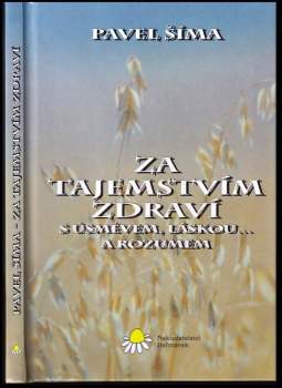 Pavel Šima: Za tajemstvím zdraví
