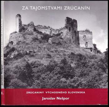Za tajomstvami zrúcanín